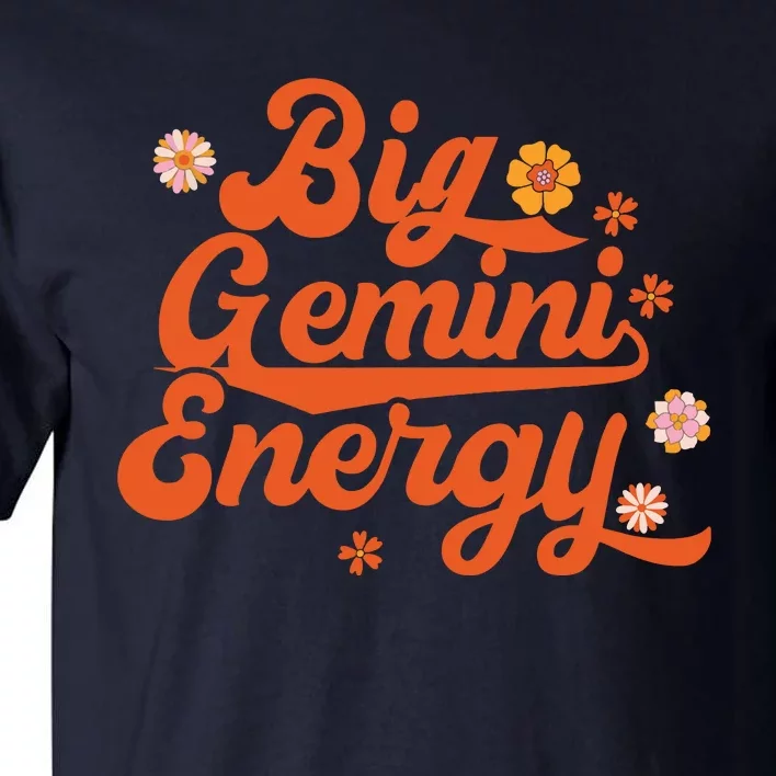 Big Gemini Energy Groovy Zodiac Sign Astrology Horoscope Tall T-Shirt