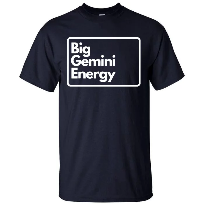 Big Gemini Energy Tall T-Shirt