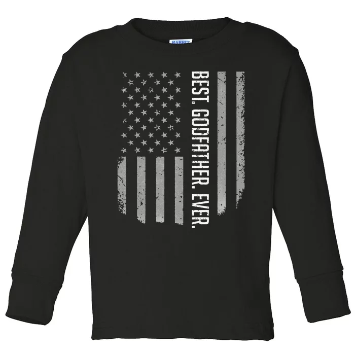 Best Godfather Ever American Flag Gift For Fathers Day Toddler Long Sleeve Shirt