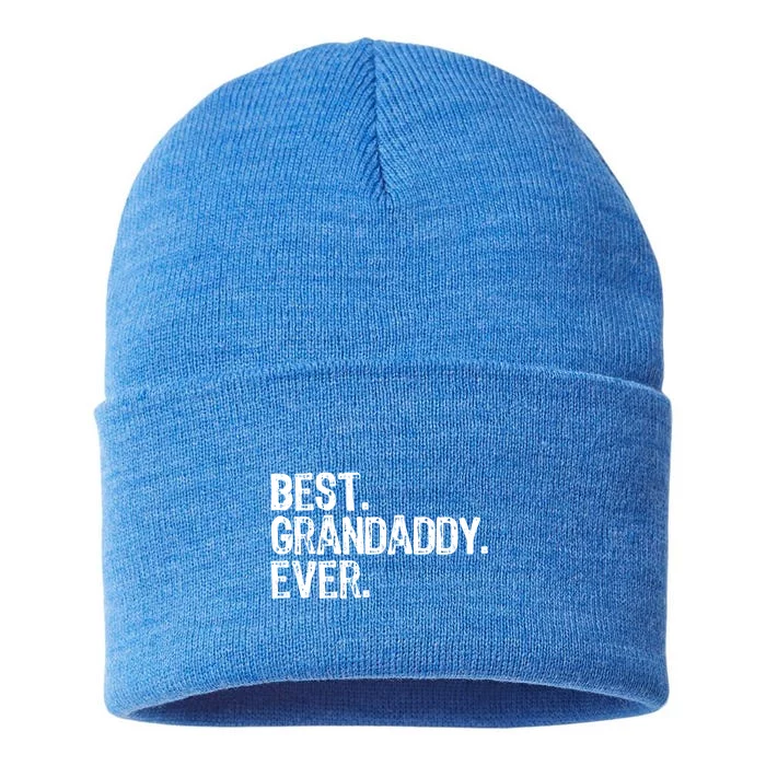 Best Grandaddy Ever Family Funny Cool Funny Gift Sustainable Knit Beanie