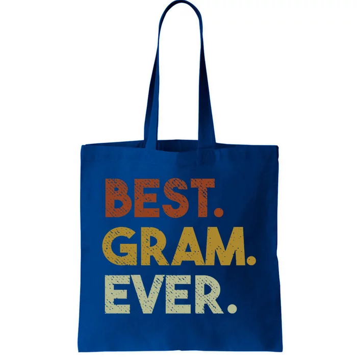 Best Gram Ever Funny Gift For Grandma Mothers Day Gift Tote Bag