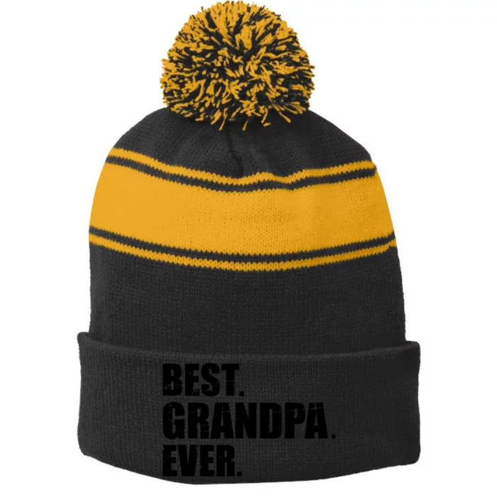 Best Grandpa Ever T Stripe Pom Pom Beanie