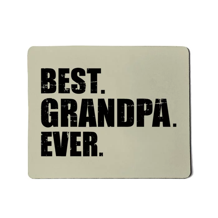 Best Grandpa Ever T Mousepad