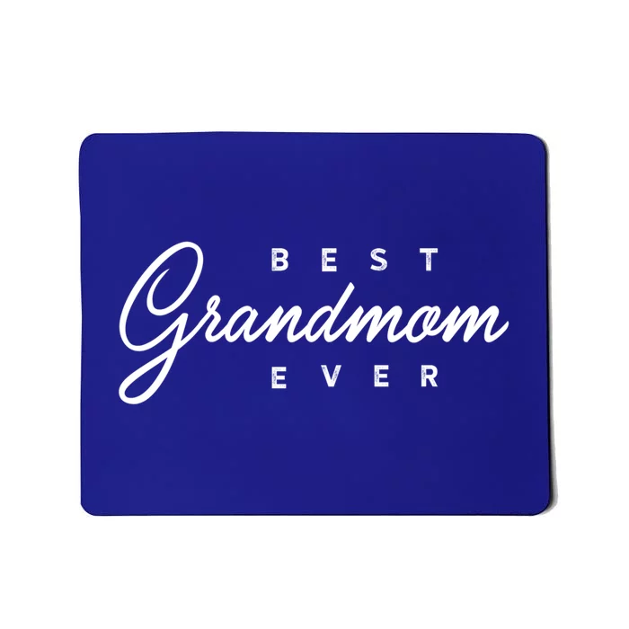 Best Grandmom Ever Gift Meaningful Gift Mousepad