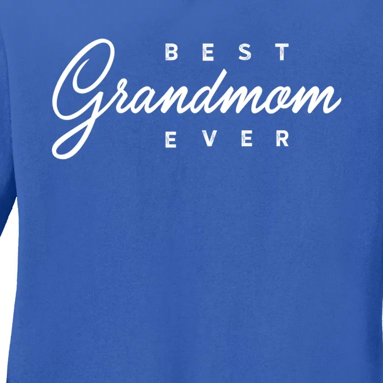 Best Grandmom Ever Gift Meaningful Gift Ladies Long Sleeve Shirt