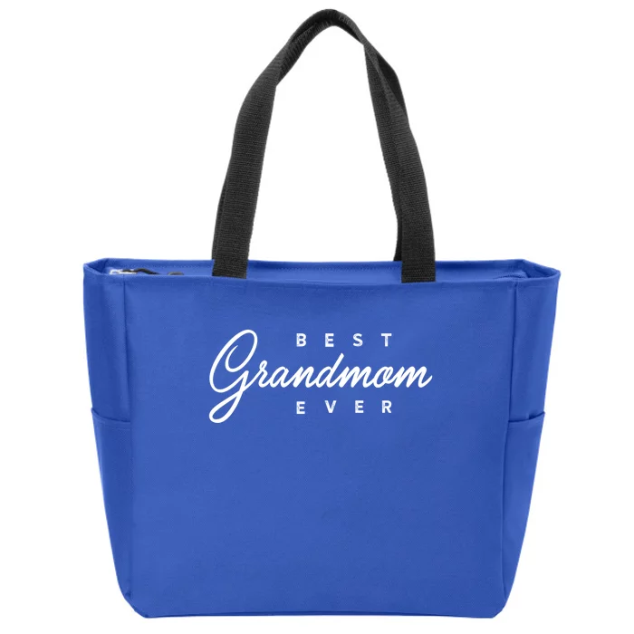 Best Grandmom Ever Gift Meaningful Gift Zip Tote Bag