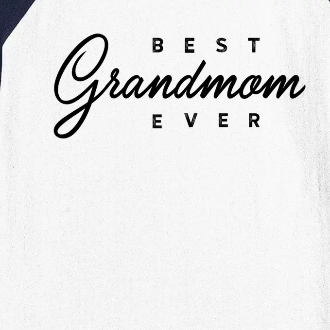 Best Grandmom Ever Gift Meaningful Gift Baseball Sleeve Shirt