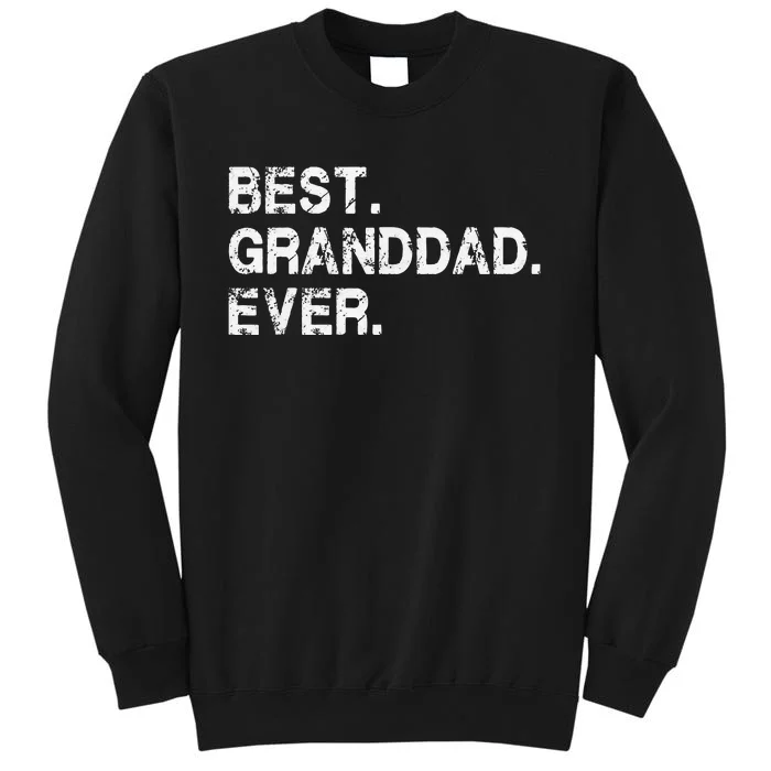 Best Granddad Ever Funny Birthday Fathers Day for Grand dad Sweatshirt