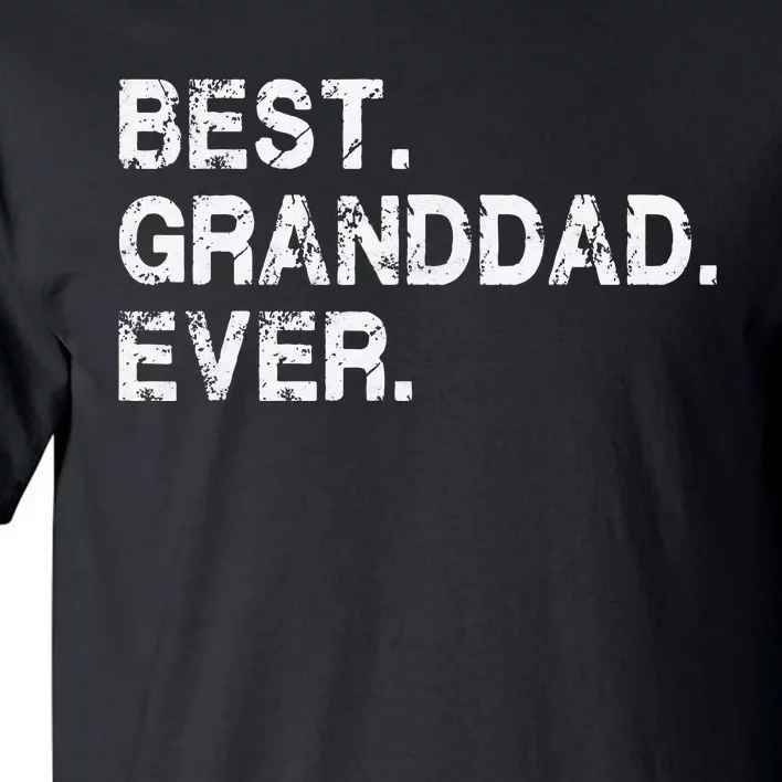 Best Granddad Ever Funny Birthday Fathers Day for Grand dad Tall T-Shirt