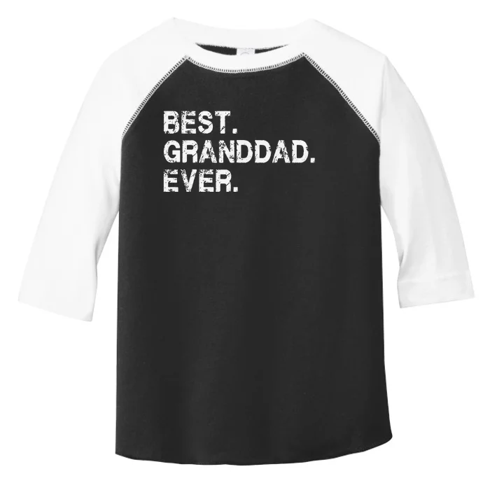 Best Granddad Ever Funny Birthday Fathers Day for Grand dad Toddler Fine Jersey T-Shirt