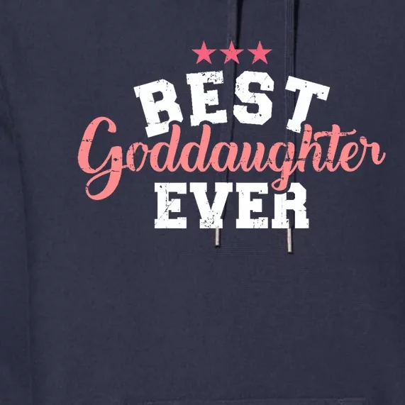 Best Goddaughter Ever Premium Hoodie