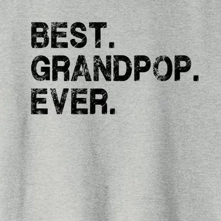 Best Grandpop Ever Funny Birthday Fathers Day For Grandpop Gift Women's Crop Top Tee