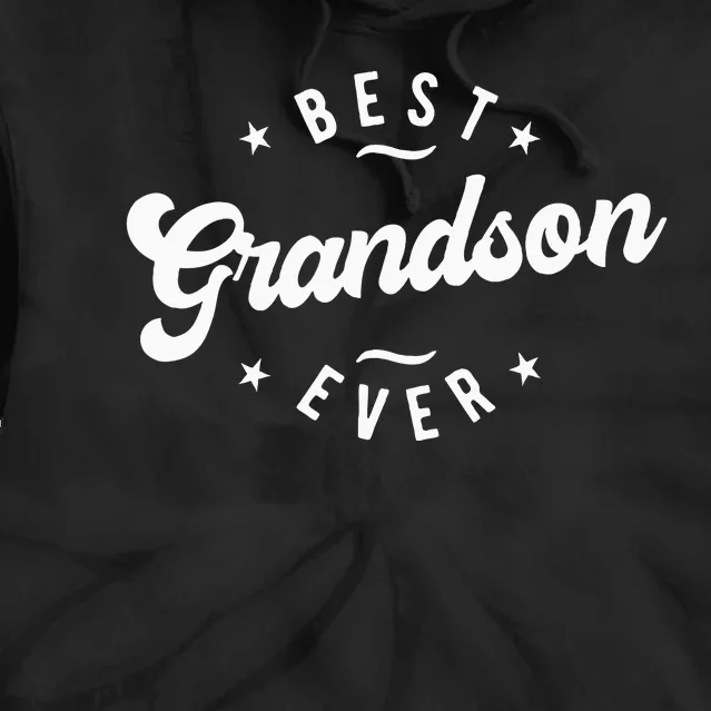 Best Grandson Ever Grandson Tie Dye Hoodie