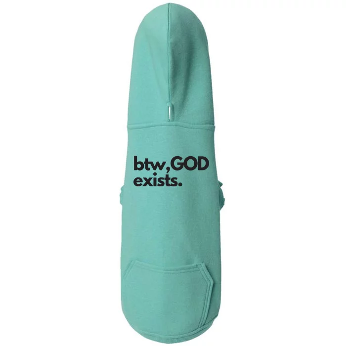 BTW GOD EXISTS CHRISTIAN BOLD DESIGN Doggie 3-End Fleece Hoodie