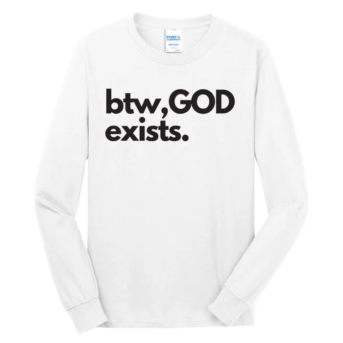 BTW GOD EXISTS CHRISTIAN BOLD DESIGN Tall Long Sleeve T-Shirt