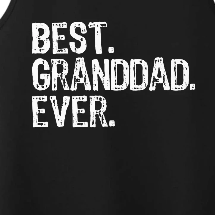 Best Granddad Ever Family Cool Granddad Performance Tank