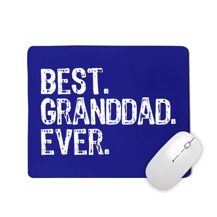 Best Granddad Ever Family Cool Granddad Mousepad