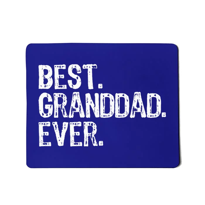 Best Granddad Ever Family Cool Granddad Mousepad