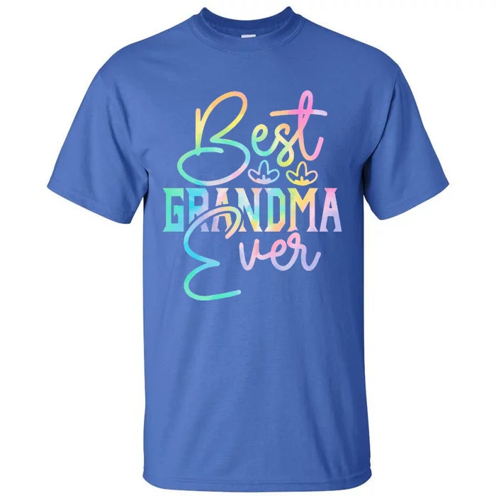 Best Grandma Ever Happy Grandparents Day Tie Dye Tall T-Shirt