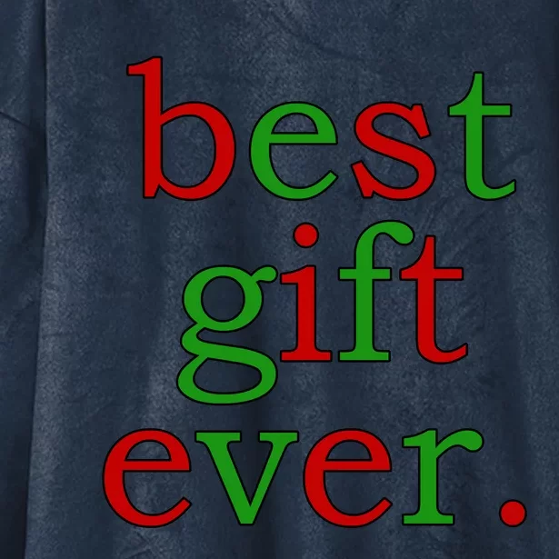 Best Gift Ever Hooded Wearable Blanket