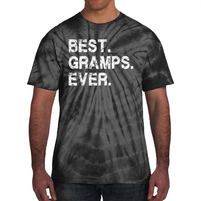 Best Gramps Ever Funny Birthday Fathers Day for Gramps Tie-Dye T-Shirt