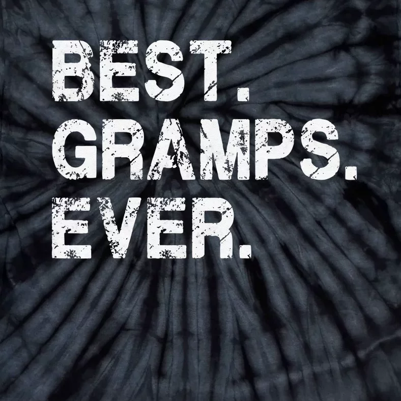 Best Gramps Ever Funny Birthday Fathers Day for Gramps Tie-Dye T-Shirt