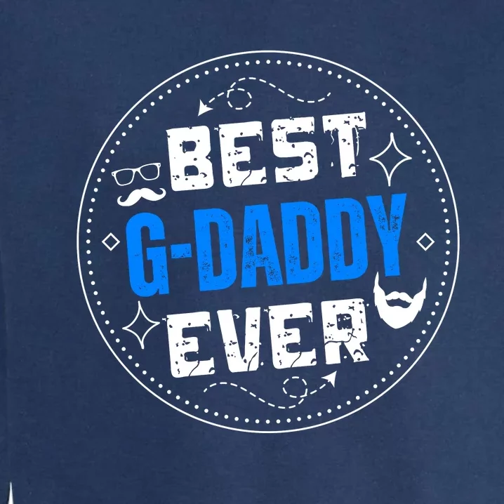 Best Gdaddy Ever Garment-Dyed Sweatshirt