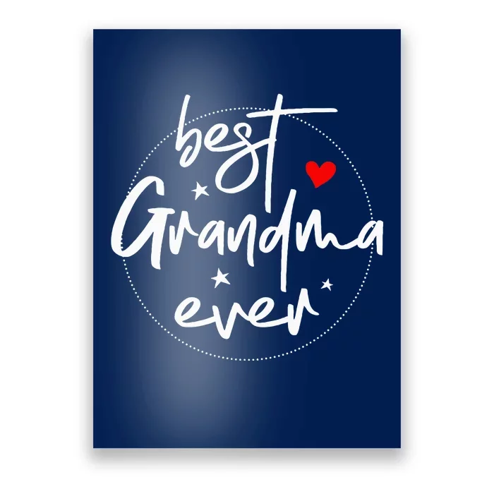 Best Grandma Ever Grandma Poster