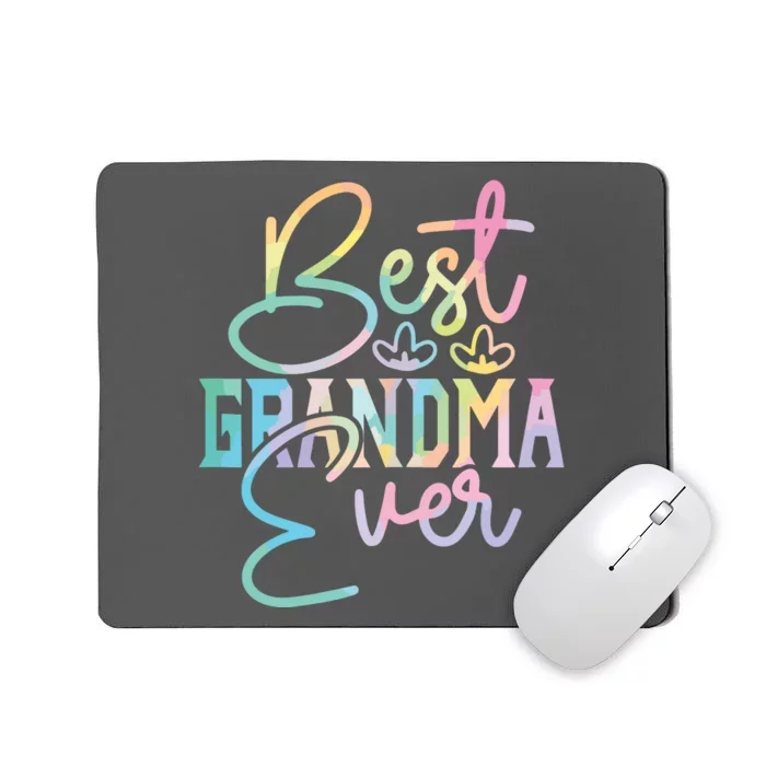 Best Grandma Ever Happy Grandparents Day Tie Dye Mousepad