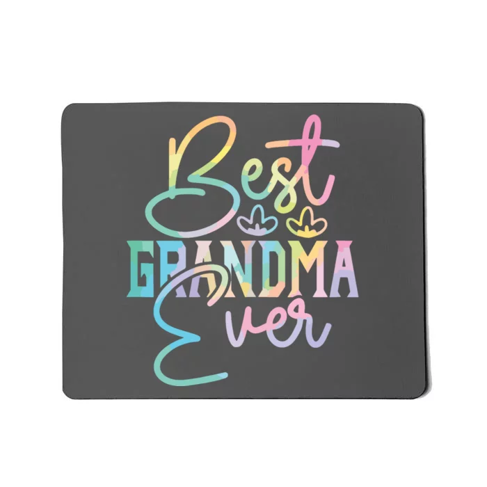 Best Grandma Ever Happy Grandparents Day Tie Dye Mousepad