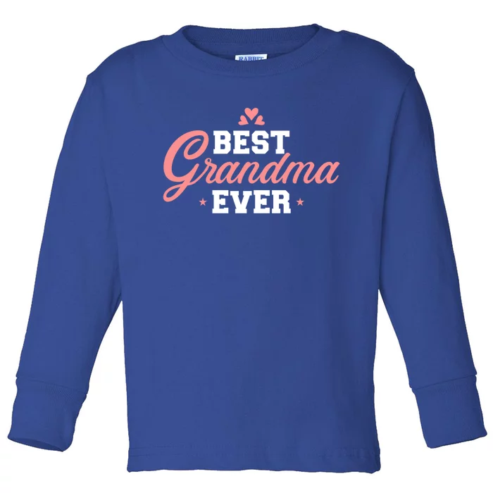 Best Grandma Ever Gift Toddler Long Sleeve Shirt