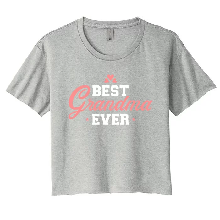 Best Grandma Ever Gift Women's Crop Top Tee