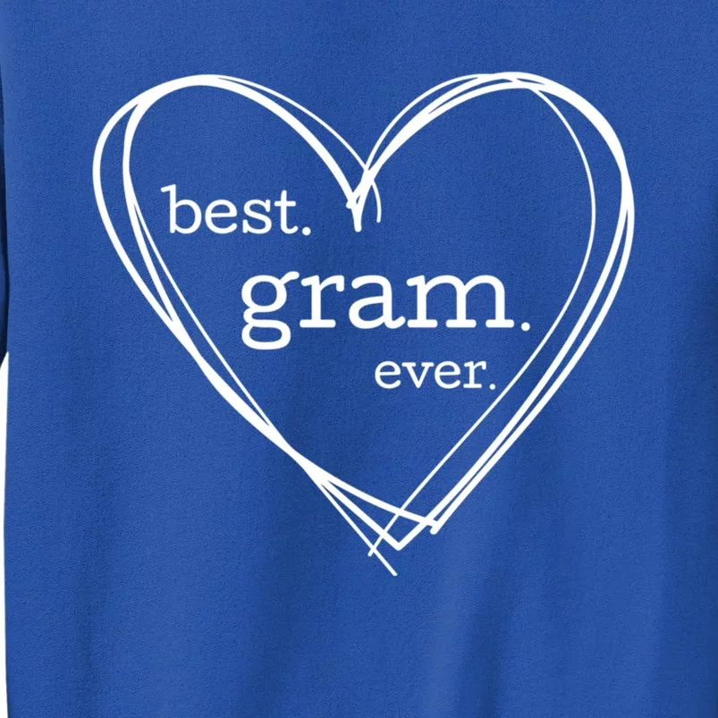 Best Gram Ever Gift (National Grandparents Day) Tall Sweatshirt