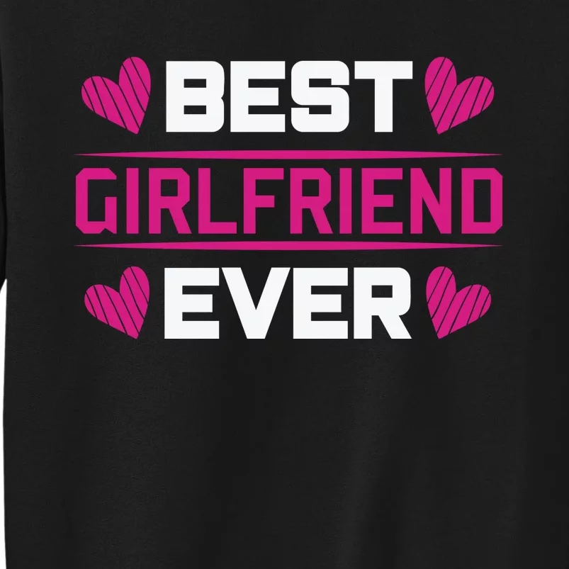 Best Girlfriend Ever Sweatshirt