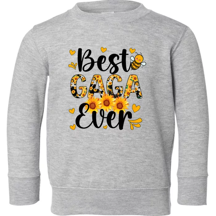 Best Gaga Ever Gaga Grandma Gaga Grandmother MotherS Day Toddler Sweatshirt