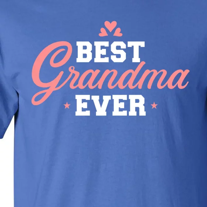 Best Grandma Ever Funny Gift Tall T-Shirt