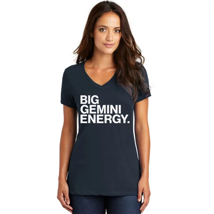 Big Gemini Energy Zodiac Sign Birthday Women's V-Neck T-Shirt