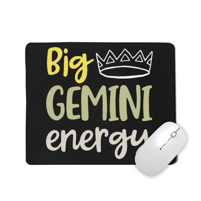 Big Gemini Energy June Birthday Mousepad