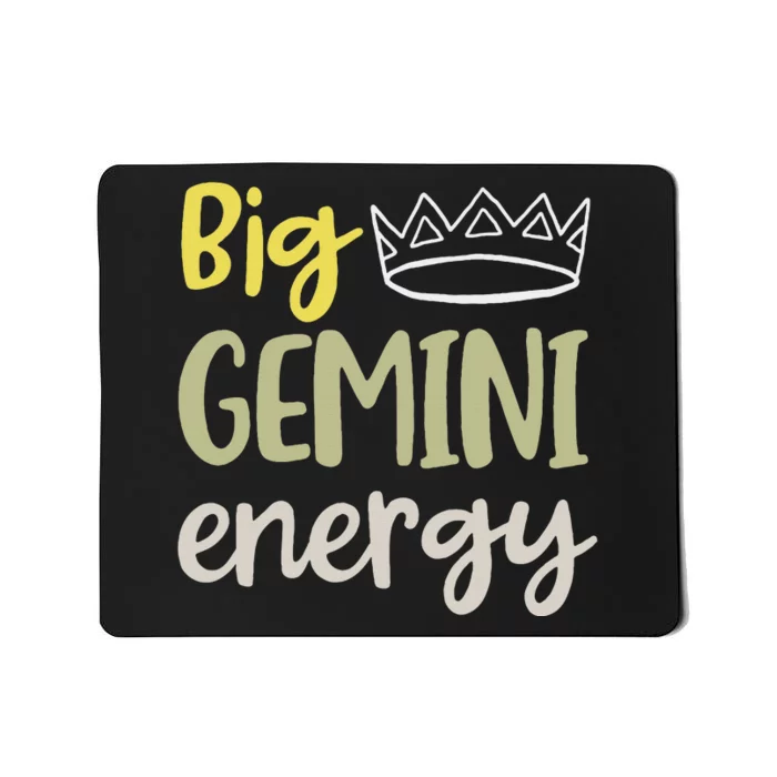 Big Gemini Energy June Birthday Mousepad