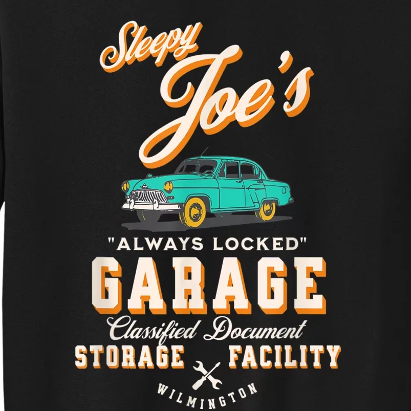 Biden's Garage Funny AntiBiden Political Joke Garage Sign Tall Sweatshirt