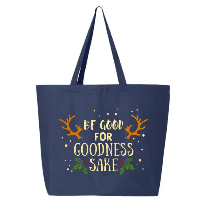 Be Good For Goodness Sake 25L Jumbo Tote