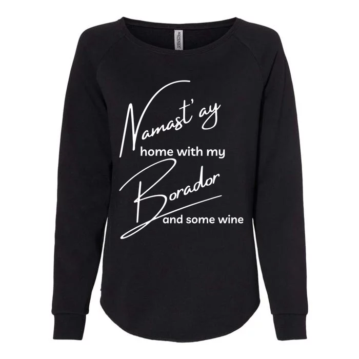 Borador Gift Funny Namastay For Yoga And Dog Lovers Cool Gift Womens California Wash Sweatshirt