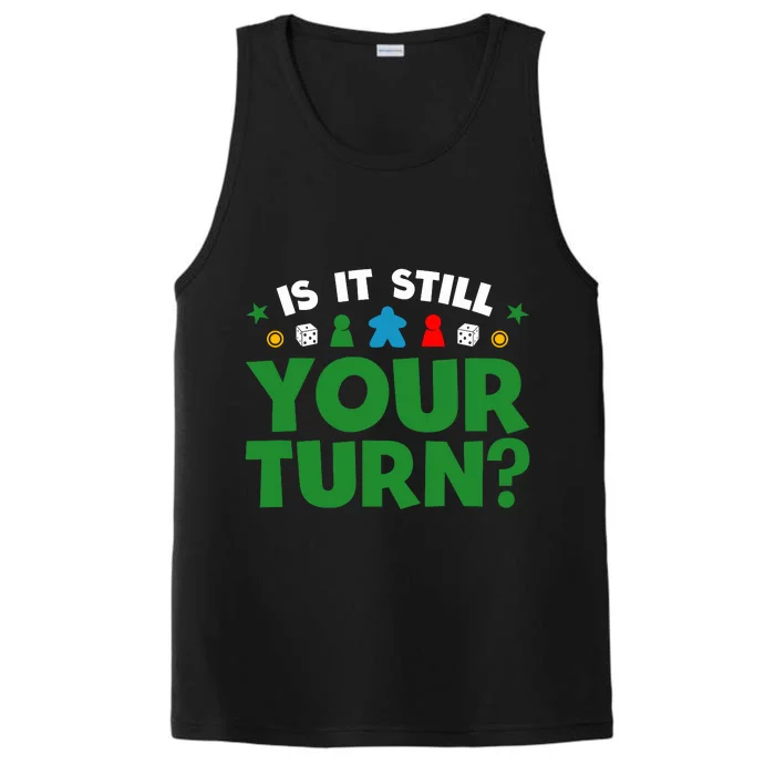 Board Game Funny Game Night Is It Still Your Turn? Performance Tank