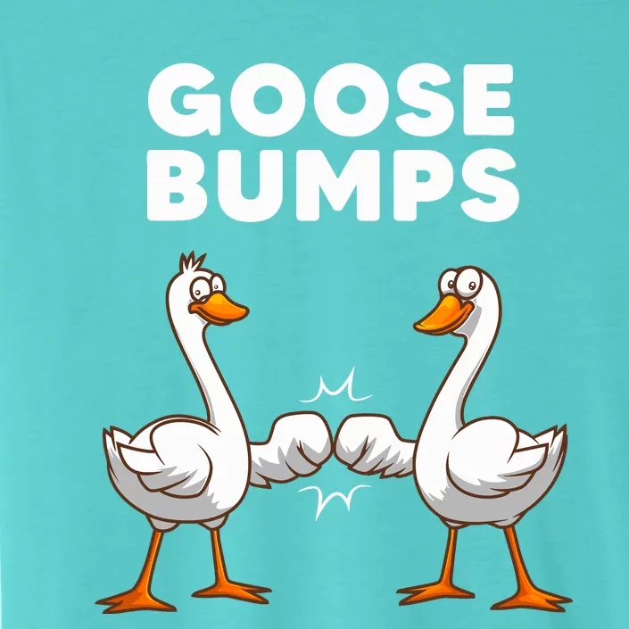 Best Goose For Goose Bumps Waterfowl Animal Pun ChromaSoft Performance T-Shirt