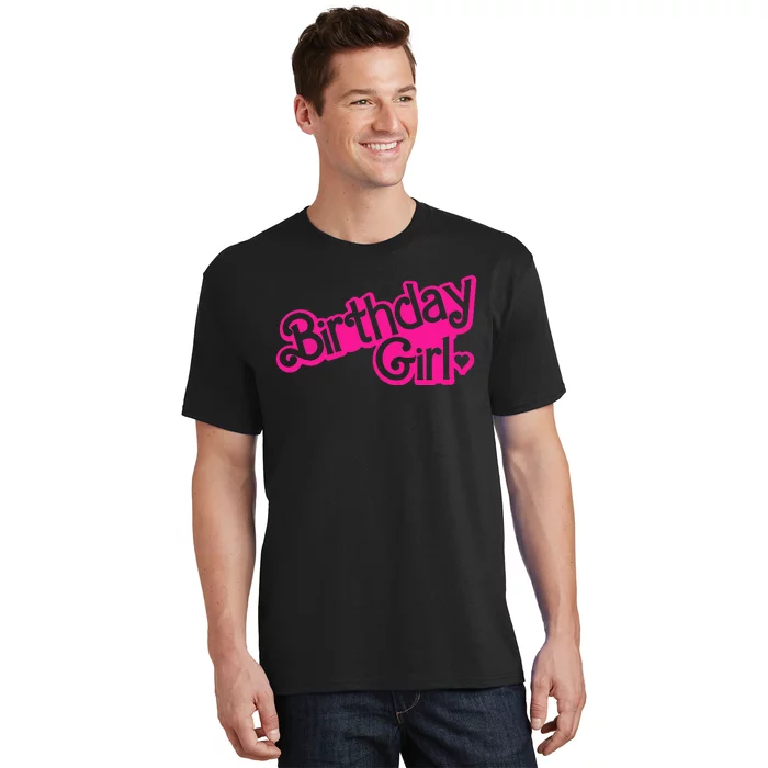 Birthday Girl Funny Birthday T-Shirt