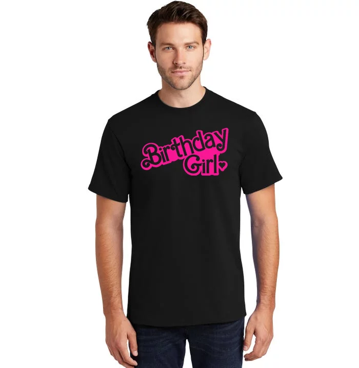 Birthday Girl Funny Birthday Tall T-Shirt