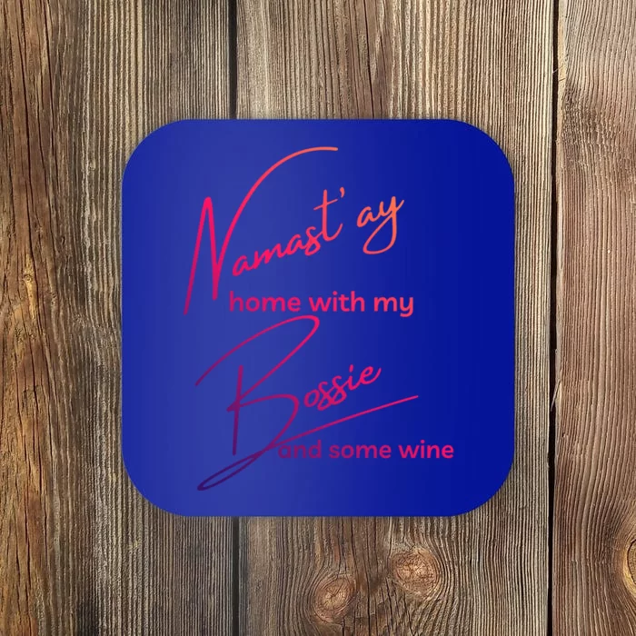 Bossie Gift Funny Nama'stay For Yoga And Dog Lovers Gift Coaster