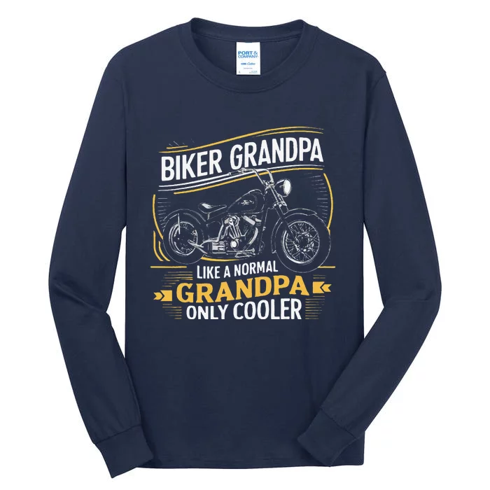 Biker Grandpa FatherS Day Like A Normal Grandpa Motorcycle Tall Long Sleeve T-Shirt