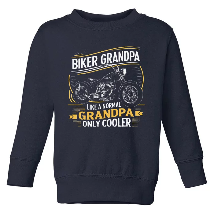 Biker Grandpa FatherS Day Like A Normal Grandpa Motorcycle Toddler Sweatshirt