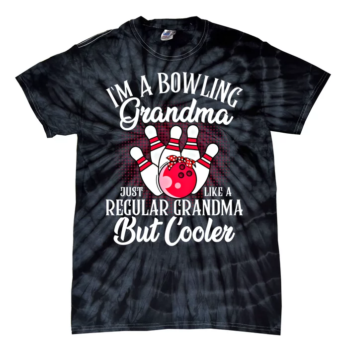 Bowling Grandma Funny Novelty For Bowling Family Gift Tie-Dye T-Shirt